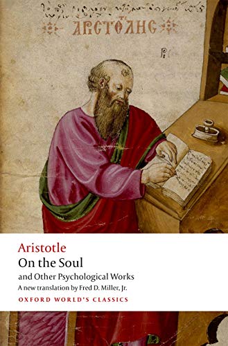 On the Soul: And Other Psychological Works: and Other Psychological works. A new translation (Oxford World's Classics) von Oxford University Press
